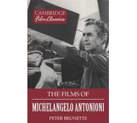 Peter Brunette The Films of Michelangelo Antonioni (Tascabile)