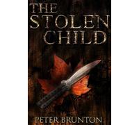 Peter Brunton The Stolen Child (Tascabile)