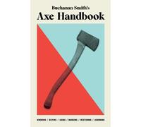 Peter Buchanan-Smith Ross McCammon Ro Buchanan-Smith’s Axe H (Copertina rigida)