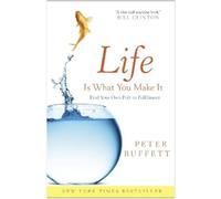 Peter Buffett Life Is What You Make It (Tascabile)