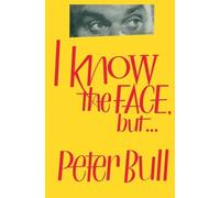 Peter Bull I Know the Face, but... (Tascabile)