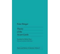 Peter Burger Theory of the Avant-Garde (Tascabile)
