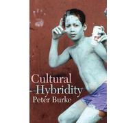 Peter Burke Cultural Hybridity (Tascabile)