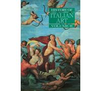 Peter Burke History of Italian Art, Volume II (Tascabile)