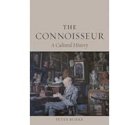 Peter Burke The Connoisseur (Copertina rigida)