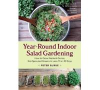 Peter Burke Year-Round Indoor Salad Gardening (Tascabile)