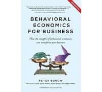 Peter Burow Behavioural Economics for Business (Tascabile)