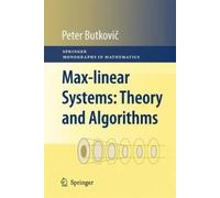 Peter Butkovič Max-linear Systems: Theory and Algorithms (Copertina rigida)