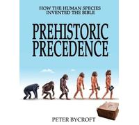 Peter Bycroft Prehistoric Precedence (Tascabile)