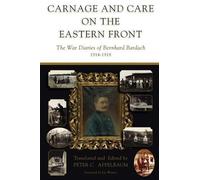 Peter C. Appelbaum Carnage and Care on the Eastern Front (Copertina rigida)