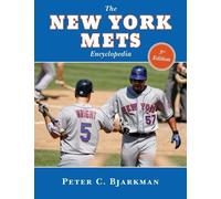 Peter C. Bjarkman The New York Mets Encyclopedia (Copertina rigida)