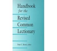 Peter C. Bower Handbook for the Revised Common Lectionary (Tascabile)