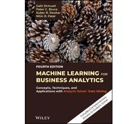Peter C. Bruce Kuber R. Deokar Galit Shm Machine Learning for (Copertina rigida)
