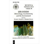Peter C. Burns Uranium (Tascabile) Reviews in Mineralogy & Geochemistry