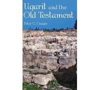 Peter C Craigie Ugarit and the Old Testament (Copertina rigida)