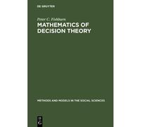 Peter C. Fishburn Mathematics of Decision Theory (Copertina rigida)