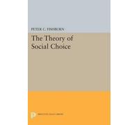Peter C. Fishburn The Theory of Social Choice (Tascabile)