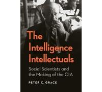Peter C. Grace The Intelligence Intellectuals (Tascabile)