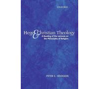 Peter C. Hodgson Hegel and Christian Theology (Tascabile)