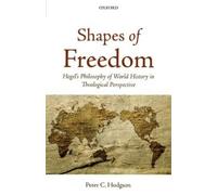 Peter C. Hodgson Shapes of Freedom (Copertina rigida)