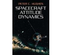 Peter C Hughes Spacecraft Attitude Dynamics (Tascabile)