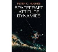 Peter C Hughes Spacecraft Attitude Dynamics (Tascabile)