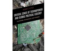 Peter C. Little Critical Zones of Technopower and Global Poli (Copertina rigida)