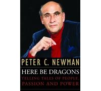 Peter C. Newman Here Be Dragons (Tascabile)
