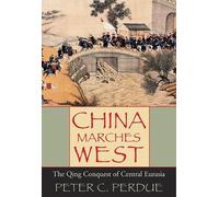 Peter C. Perdue China Marches West (Tascabile)