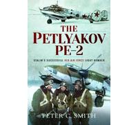 Peter C Smith The Petlyakov Pe-2 (Tascabile)