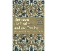 Peter C. W. Ho David M. Howard Jr. Matthew Between the Psalms and t (Tascabile)