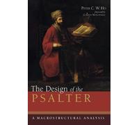 Peter C W Ho The Design of the Psalter (Copertina rigida)