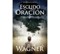 Peter C. Wagner Escudo de oración (Tascabile)