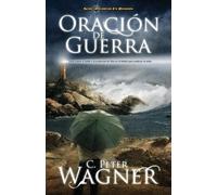 Peter C. Wagner Oración de guerra (Tascabile)