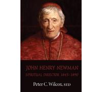 Peter C. Wilcox John Henry Newman (Tascabile)