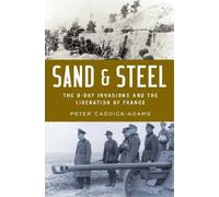 Peter Caddick-Adams Sand and Steel (Copertina rigida)