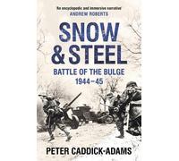 Peter Caddick-Adams Snow and Steel (Tascabile)