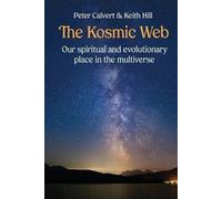Peter Calvert Keith Hill The Kosmic Web (Tascabile)