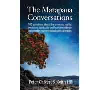 Peter Calvert Keith Hill The Matapaua Conversations (Tascabile)