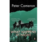 Peter Cameron What Happens at Night (Tascabile)