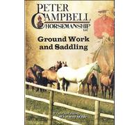 Peter Campbell Horsemanship: Groundwork & Saddling