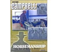 Peter Campbell Horsemanship: The Art of Being a Rider
