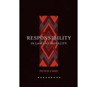 Peter Cane Responsibility in Law and Morality (Tascabile)