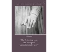 Peter Cane The Distorting Lens of Convergent Constitutional T (Copertina rigida)