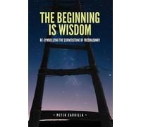 Peter Cardilla Cardilla Peter The Beginning is Wisdom (Tascabile) Re-Symbolizing