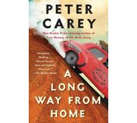 Peter Carey A Long Way from Home (Tascabile) Vintage International