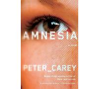 Peter Carey Amnesia (Tascabile) Vintage International