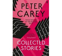 Peter Carey Collected Stories (Tascabile)