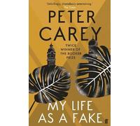 Peter Carey My Life as a Fake (Tascabile)