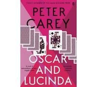 Peter Carey Oscar and Lucinda (Tascabile)
